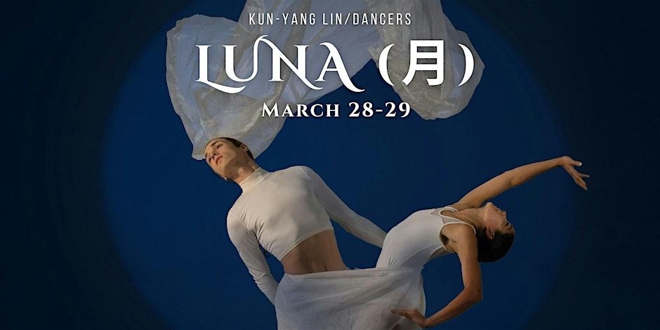 A promotional flyer for LUNA (月), featuring two women dancers wearing white, flowing gowns against a dark blue background. The flyer promotes an upcoming dance performance, with a focus on grace and movement.